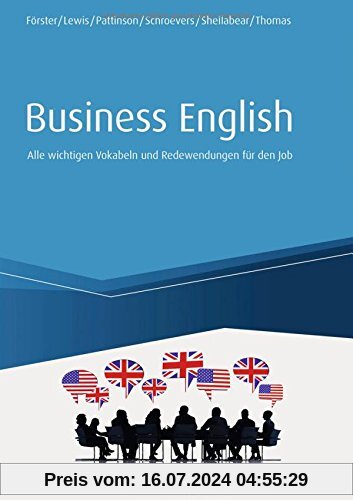 Business English: Alle wichtigen Vokabeln und Redewendungen für den Job (Haufe Fachbuch)