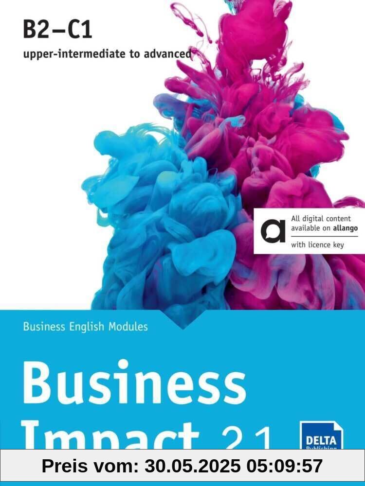 Business Impact 2.1 B2-C1 - Hybrid Edition allango: Business English Modules 2.1.A, 2.1.B, 2.1.C including allango licence key (24 months)