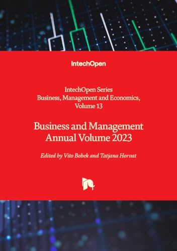 Business and Management Annual Volume 2023 (Business, Management and Economics, Band 13) von IntechOpen