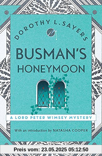 Busman's Honeymoon: Lord Peter Wimsey Book 13 (Lord Peter Wimsey Mysteries)