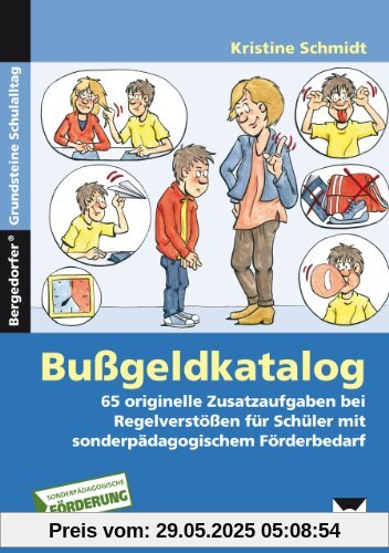 Bußgeldkatalog Sonderpädagogische Förderung: 65 originelle Zusatzaufgaben bei Regelverstößen (5. bis 9. Klasse)