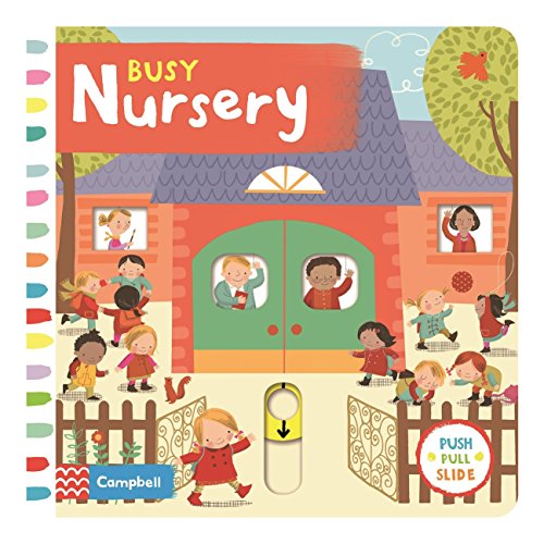Busy Nursery: A Push, Pull, Slide Book (Campbell Busy Books, 24)