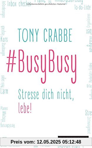 BusyBusy: Stresse dich nicht, lebe!