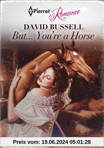 But... You're a Horse