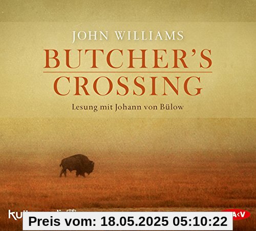 Butcher's Crossing: Lesung mit Johann von Bülow (7 CDs)