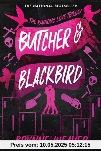 Butcher & Blackbird: The Ruinous Love Trilogy (The Ruinous Love Trilogy, 1, Band 1)