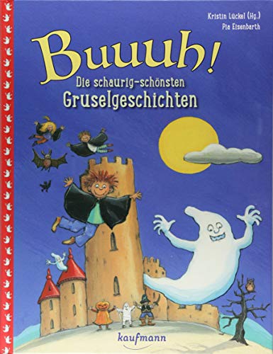 Buuuh!: Die schaurig-schönsten Gruselgeschichten (Das Vorlesebuch mit verschiedenen Geschichten für Kinder ab 5 Jahren) Buuuh!: Die schaurig-schönsten Gruselgeschichten (Das Vorlesebuch mit verschiedenen Geschichten für Kinder ab 5 Jahren)