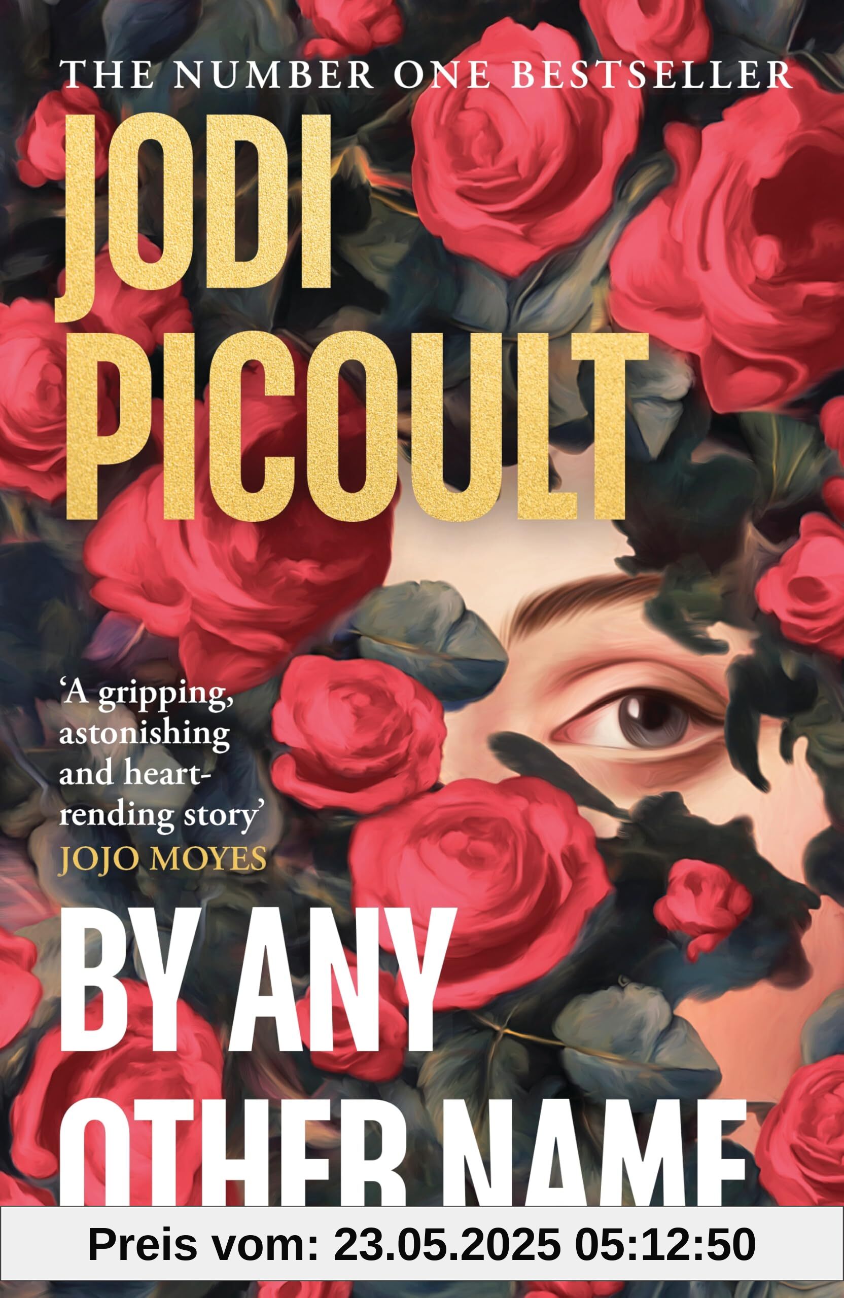 By Any Other Name: The dazzling new historical novel from the multi-million copy bestselling author