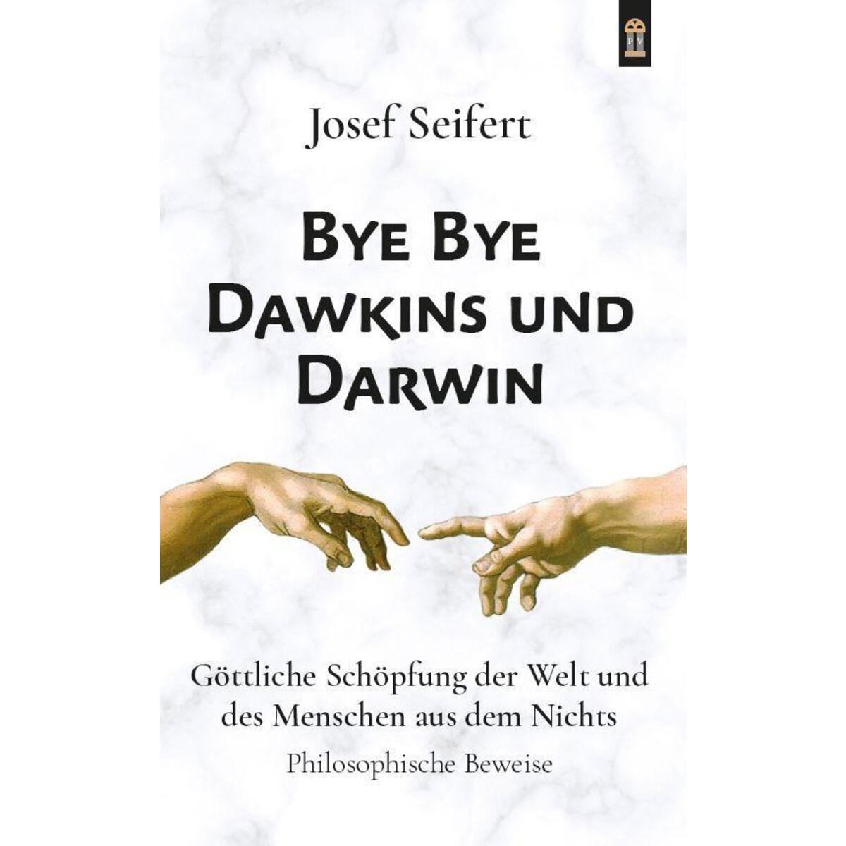 Bye Bye Dawkins und Darwin Bye Bye Dawkins und Darwin von Patrimonium Aachen