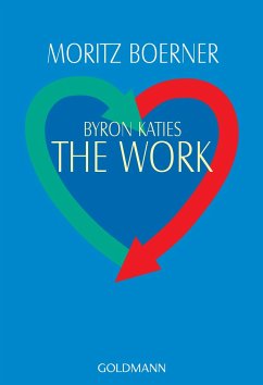 Byron Katies The Work von Goldmann