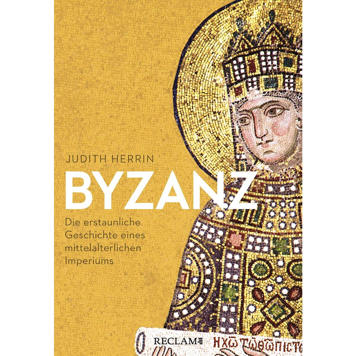 Byzanz von Reclam Philipp Jun.