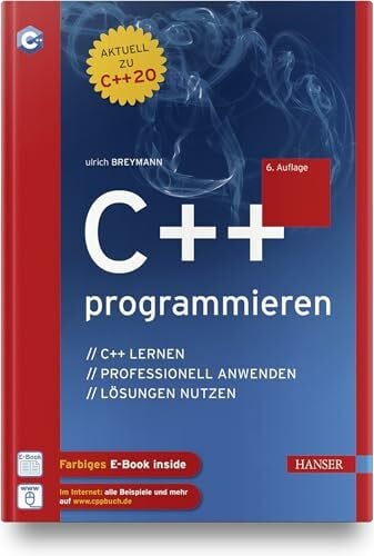 C++ programmieren: C++ lernen – professionell anwenden – Lösungen nutzen C++ programmieren: C++ lernen – professionell anwenden – Lösungen nutzen