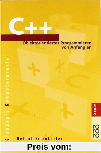 C++: Objektorientiertes Programmieren von Anfang an