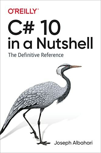C# 10 in a Nutshell C# 10 in a Nutshell