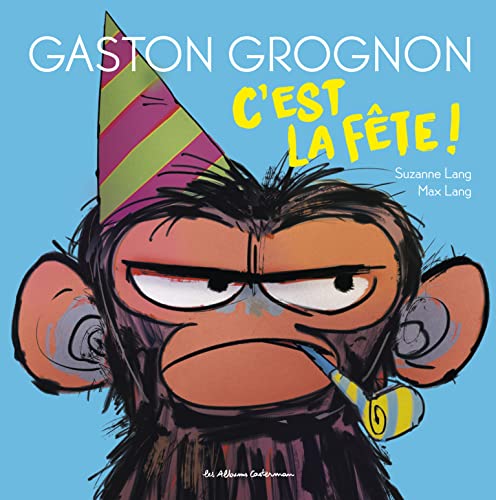 Gaston Grognon 2 - C'Est La Fete: édition tout carton von CASTERMAN