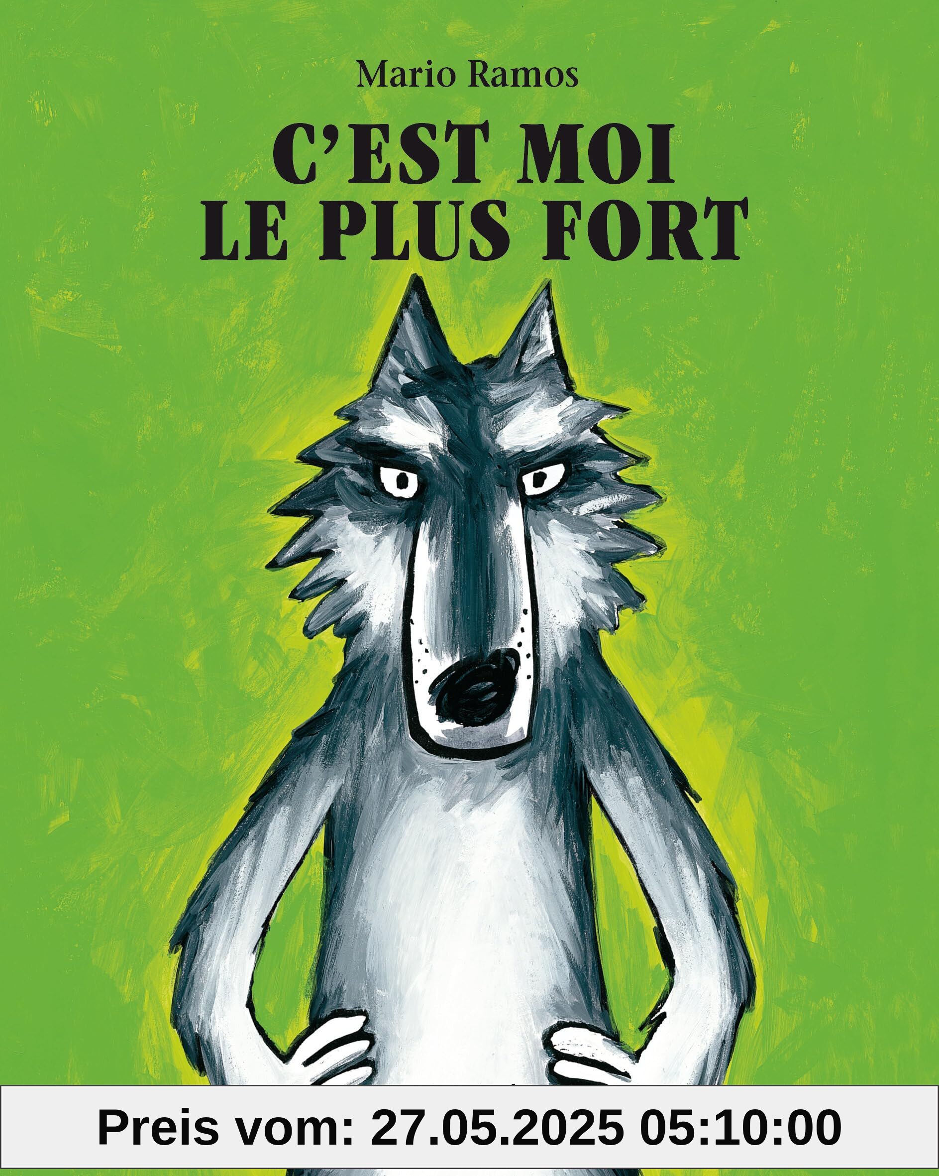 C'est moi le plus fort C'est moi le plus fort