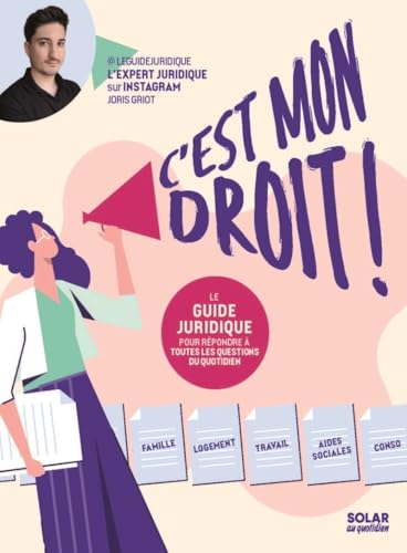 C'est mon droit - Le guide juridique pour répondre à toutes les questions du quotidien von SOLAR