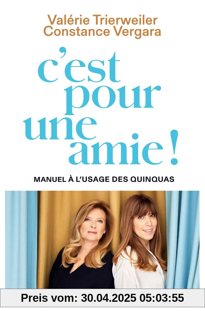 C'est pour une amie ! - Manuel à l'usage des quinquas