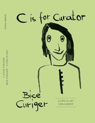 C is for Curator. Bice Curiger – A Career