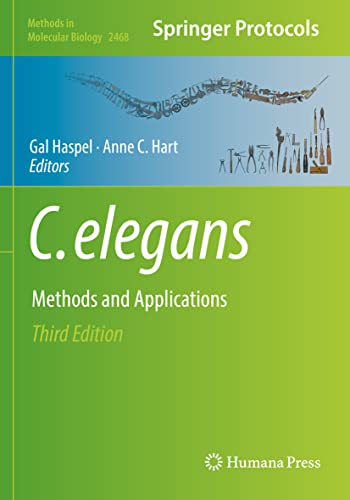 C. elegans: Methods and Applications (Methods in Molecular Biology, Band 2468) von Humana