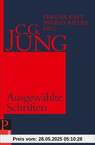 C.G. Jung: Ausgewählte Schriften C.G. Jung: Ausgewählte Schriften