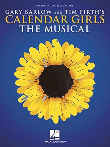 CALENDAR GIRLS THE MUSICAL von Music Sales