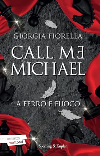 Call me Michael. A ferro e fuoco (Paperback Original)