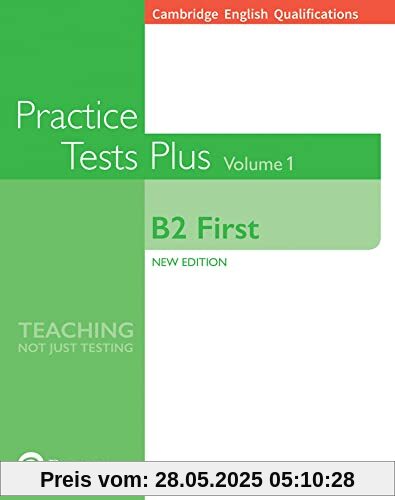 CAMBRIDGE ENGLISH QUALIFICATIONS: B2 FIRST VOLUME 1 PRACTICE TESTS PLUS CAMBRIDGE ENGLISH QUALIFICATIONS: B2 FIRST VOLUME 1 PRACTICE TESTS PLUS