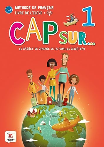 CAP SUR... 1: Livre de l'élève avec ressources numériques (Cap Sur…: Le voyage de la famille Cousteau)