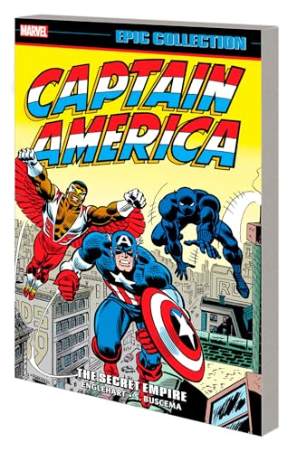 CAPTAIN AMERICA EPIC COLLECTION: THE SECRET EMPIRE (The Captain America Epic Collection, 5) von Marvel Universe