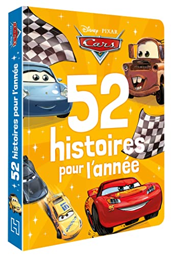 CARS - 52 Histoires pour l'année - Disney Pixar von DISNEY HACHETTE