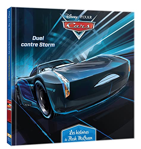 CARS - Les Histoires de Flash McQueen #6 - Duel contre Storm - Disney Pixar von DISNEY HACHETTE