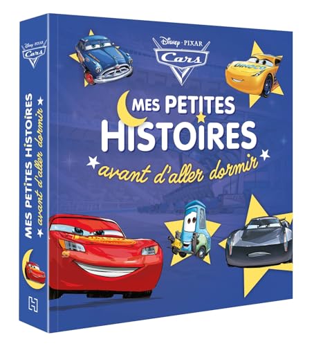 CARS - Mes Petites Histoires avant d'aller dormir - Disney Pixar von DISNEY HACHETTE