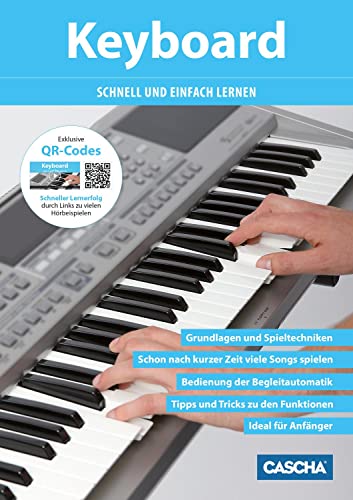 Keyboard - Schnell und einfach lernen (mit QR-Codes): Schneller Lernerfolg durch Hörbeispiele über QR-Code von Hage Musikverlag