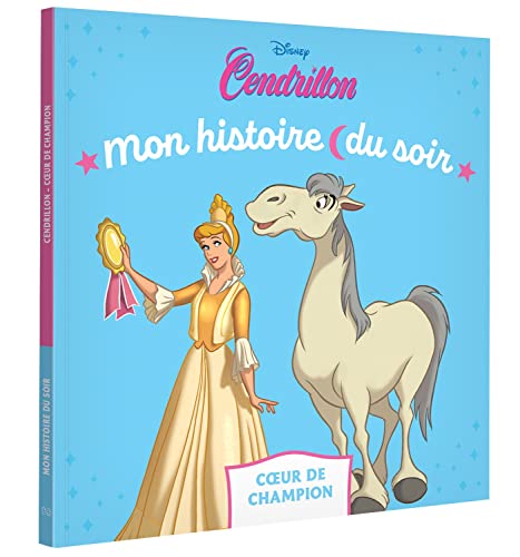 CENDRILLON - Mon histoire du soir - Coeur de Champion - DISNEY PRINCESSES von DISNEY HACHETTE