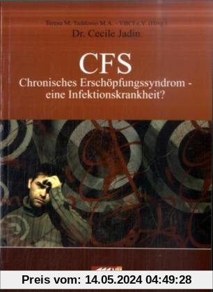 CFS: Chronisches Erschöpfungssyndrom - eine Infektionskrankheit?