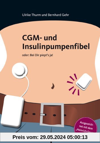 CGM- und Insulinpumpenfibel: oder: Bei Dir piept's ja!