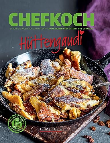 CHEFKOCH: Hüttengaudi von Lempertz Edition und Verlagsbuchhandlung