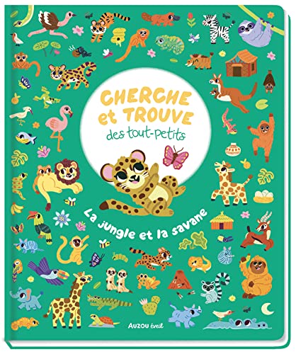 CHERCHE ET TROUVE DES TOUT-PETITS - LA JUNGLE ET LA SAVAN von AUZOU