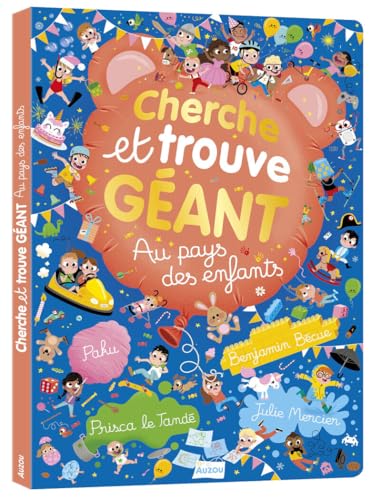 CHERCHE ET TROUVE GEANT - AU PAYS DES ENFANTS ! von AUZOU