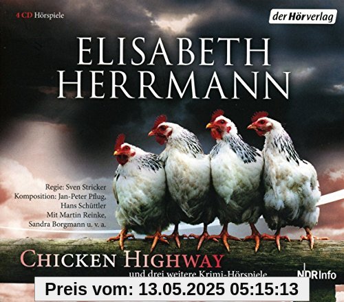 CHICKEN HIGHWAY und drei weitere Krimi-Hörspiele: Chicken Highway - Das Grab der kleinen Vögel - Schlick - Versunkene Gräber