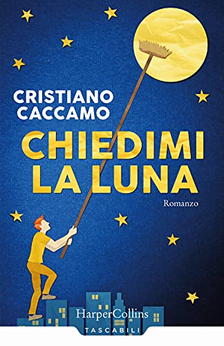 Chiedimi la luna (Tascabili)