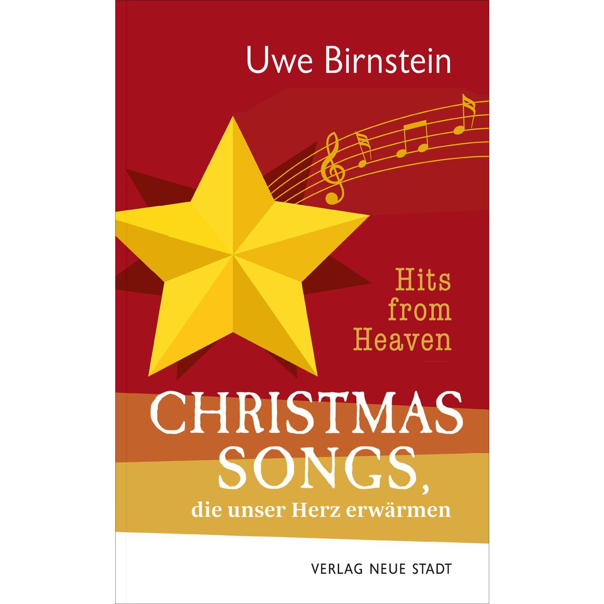 CHRISTMAS-SONGS, die unser Herz erwärmen von Neue Stadt Verlag GmbH