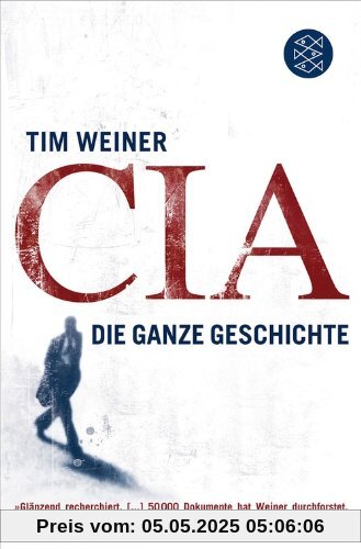 CIA: Die ganze Geschichte