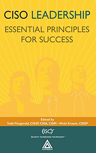 CISO Leadership: Essential Principles for Success (Isc2 Press) von CRC Press