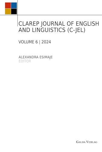 CLAREP JOURNAL OF ENGLISH AND LINGUISTICS (C-JEL): Vol. 6 von Galda Verlag