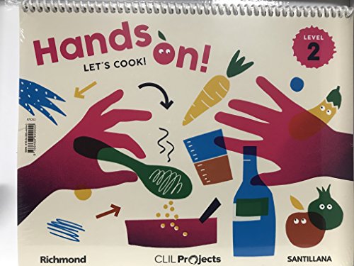 CLIL PROJECTS LEVEL 2 HANDS ON! LET'S COOK! CLIL PROJECTS LEVEL 2 HANDS ON! LET'S COOK!