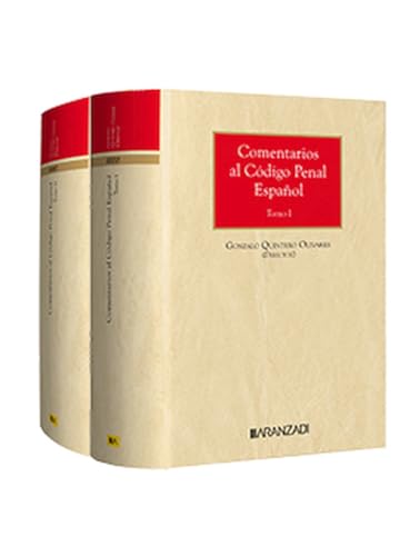 COMENTARIOS AL CÓDIGO PENAL ESPAÑOL, TOMO I y II (Grandes Tratados) von Aranzadi