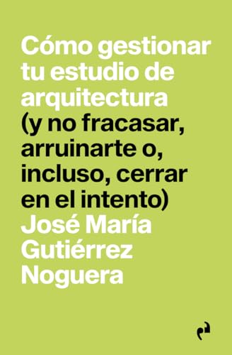 COMO GESTIONAR TU ESTUDIO DE ARQUITECTURA