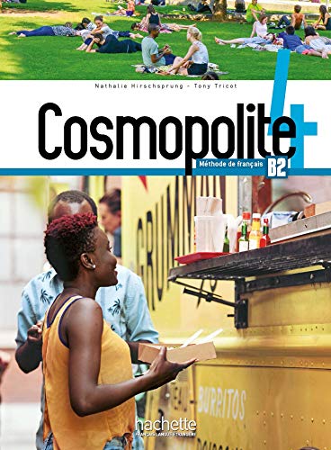 Cosmopolite Cosmopolite 4 - Livre de l'eleve (B2): Livre de l'eleve 4 + DVD-Rom